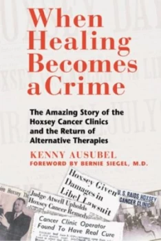 Image of When healing becomes a crime by Ken Ausubel