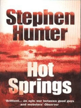 Image of Hot Springs by Stephen Hunter Paperback
