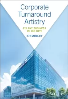 Image of Corporate Turnaround Artistry : Fix Any Business in 100 Days