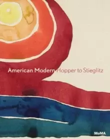 Image of American Modern : Hopper to OKeefe
