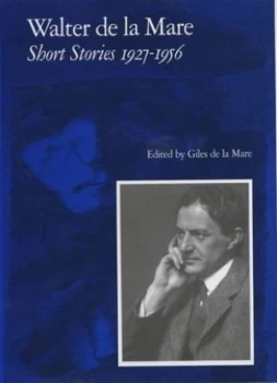 Image of Short Stories. Vol. 2 1927-1956 by Walter De La Mare and Giles De La Mare Hardback