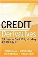 Image of credit derivatives a primer on credit risk modeling and instruments