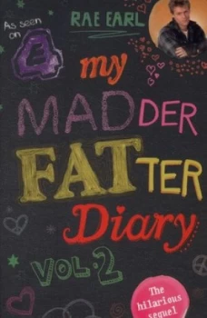 Image of My Madder Fatter Teenage Diary. Vol. 2 by Rae Earl Paperback