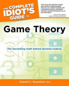 Image of The Complete Idiots Guide to Game Theory by Edward C. Rosenthal Ph.D. Book