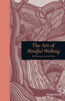 Image of The Art of Mindful Walking by Adam Ford Hardback
