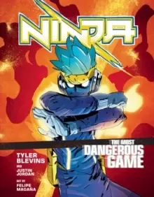 Image of Ninja: The Most Dangerous Game : A Graphic Novel