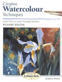 Image of Creative Watercolour Techniques by Richard Bolton Book