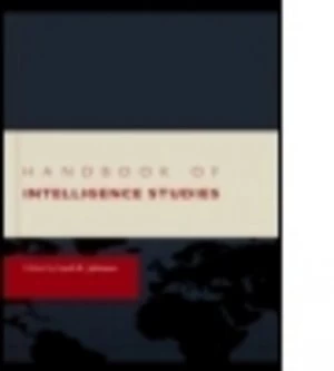Image of Handbook of Intelligence Studies by Loch K. Johnson Paperback