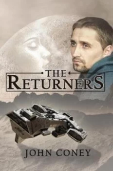 Image of The Returners by John Coney Book