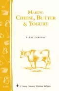 Image of making cheese butter and yogurt storey country wisdom bulletin a 57