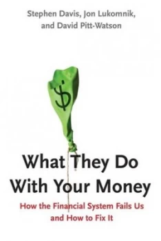 Image of What They Do with Your Money by Stephen Davis Hardback