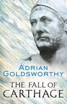 Image of The Fall of Carthage by Adrian Goldsworthy Paperback