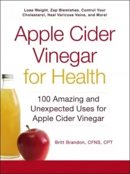 Image of Apple Cider Vinegar For Health by Britt Brandon