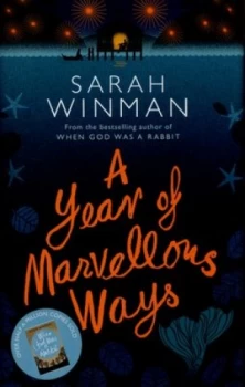 Image of A Year of Marvellous Ways by Sarah Winman Hardback