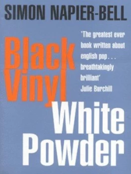 Image of Black Vinyl White Powder by Simon Napier-Bell Paperback