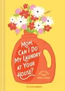 Image of mom can i do my laundry at your house poems from your adult child