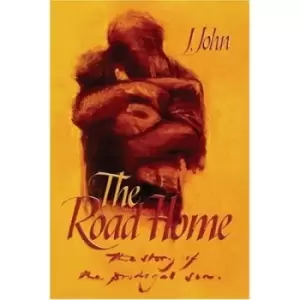 Image of The Road Home by J John