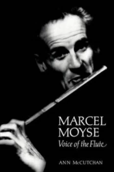 Image of Marcel Moyse by Ann Mccutchan Book