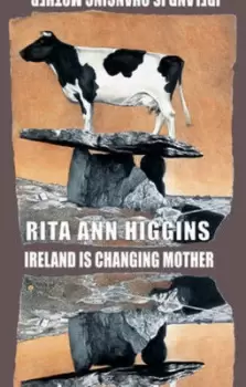 Image of Ireland is changing mother by Rita Ann Higgins