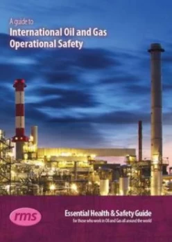 Image of A Guide to International Oil and Gas Operational Safety Paperback