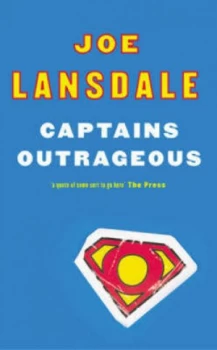 Image of Captains Outrageous by Joe R Lansdale Hardback
