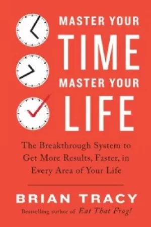 Image of Master Your Time Master Your Life by Brian Tracy