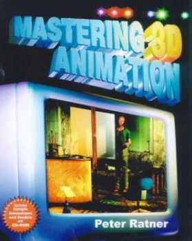 Image of Mastering 3D Animation by Peter Ratner Paperback
