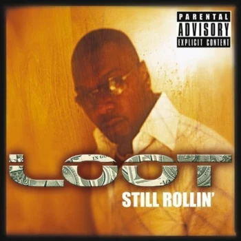 Image of Loot - Still Rollin' CD