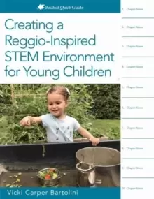 Image of Creating a Reggio-Inspired STEM Environment for Young Children