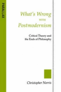 Image of Whats Wrong with Postmodernism Paperback