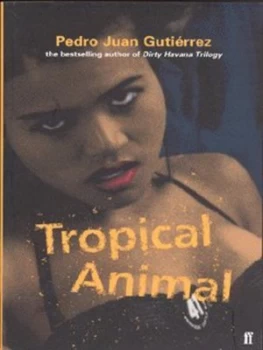 Image of Tropical Animal by Pedro Juan Gutirrez Paperback