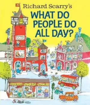 Image of Richard Scarry's What Do People Do All Day? by Richard Scarry