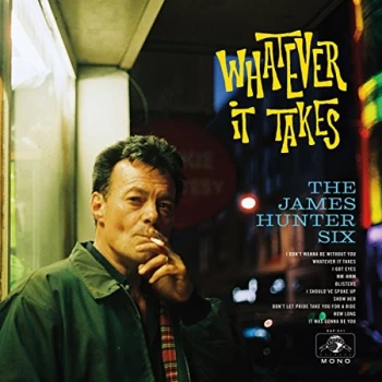 image of The James Hunter Six - Whatever It Takes Vinyl