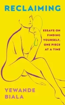 Image of Reclaiming - Yewande Biala - Hardback - Used