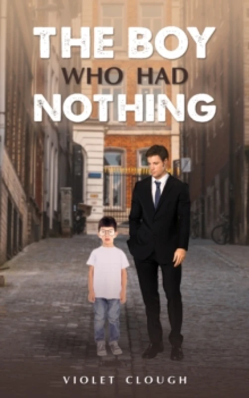 Image of The Boy Who Had Nothing. Paperback. By Violet Clough Books