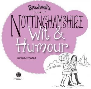 Image of Nottinghamshire Wit and Humour by Marion Greenwood Paperback