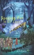 Image of spelling pen in elf land decodable chapter books for kids with dyslexia