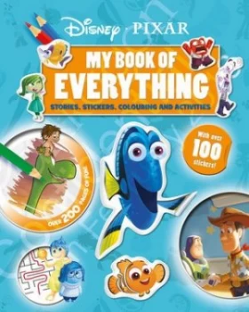 Image of Disney Pixar My Book of Everything by Parragon Books Ltd Hardback