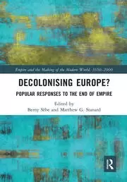 Image of Decolonising Europe? Popular Responses to the End of Empire