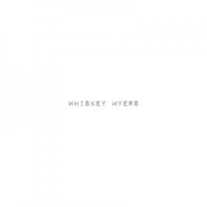 image of Whiskey Myers by Whiskey Myers CD Album