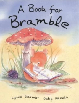 Image of A Book for Bramble by Lynne Garner Paperback