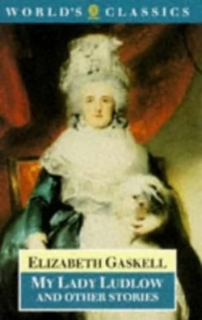 Image of My Lady Ludlow and Other Stories by Elizabeth Cleghorn Gaskell and Edgar Wright Paperback