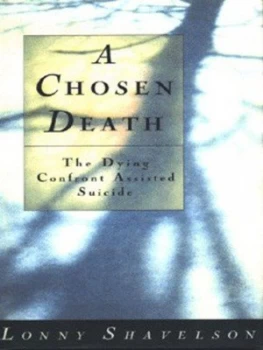 Image of A Chosen Death by Lonny Shavelson Hardback