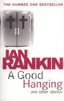 Image of A Good Hanging and Other Stories by Ian Rankin Paperback