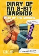 Image of diary of an 8 bit warrior path of the diamond an unofficial minecraft adven