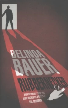 Image of Rubbernecker by Belinda Bauer Hardback