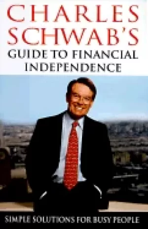 Image of charles schwabs guide to financial independence simple solutions for busy p