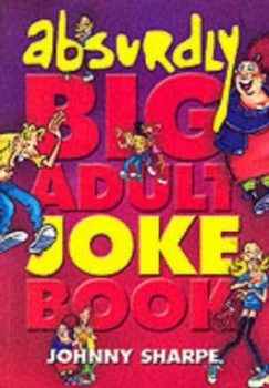 Image of The Absurdly Big Adult Joke Book Paperback