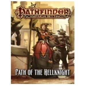 Image of Pathfinder Campaign Setting: Path of the Hellknight