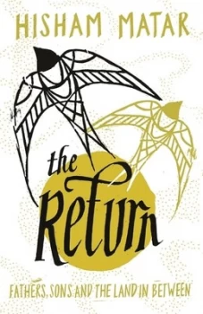 Image of The Return by Hisham Matar Hardback